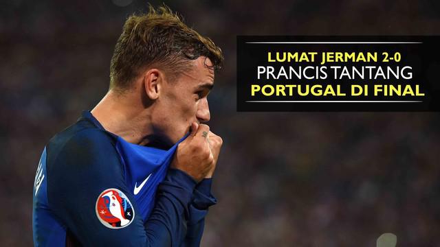 Prancis berhasil menang 2-0 melawan Jerman pada babak semifinal Piala Eropa 2016. Les Blues tantang Portugal di Final