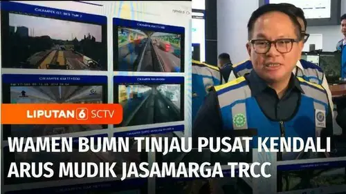 VIDEO: Wakil Menteri BUMN Tinjau Pusat Kendali Arus Mudik Jasa Marga TRCC di Bekasi