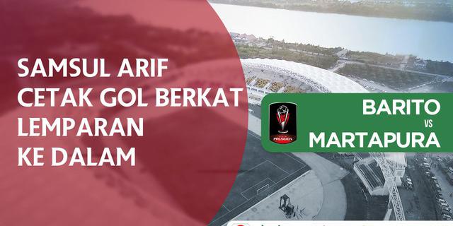 VIDEO: Samsul Arif Cetak Gol Berkat Lemparan ke Dalam