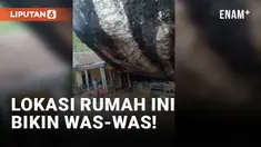 Viral! Rumah Berdiri di Samping Batu Raksasa