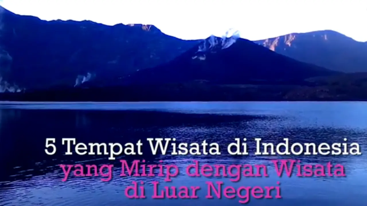 Yuk, Lihat 5 Tempat Wisata Dalam Negeri Rasa Luar Negeri. sumberfoto: Shedotid