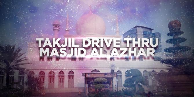 VIDEO BERANI BERUBAH: Takjil Drive Thru Masjid Al Azhar