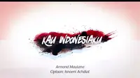 Mempersembahkan Karya Terbaru Kau Indonesiaku oleh Armand Maulana, Sebuah Ode untuk Kebangsaan dari Isnaeni Achdiat. (YouTube Isnaeni Achdiat ISN)