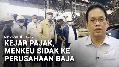 Ingin memastikan pembayaran pajak dilakukan dengan benar, Menteri Keuangan sidak ke sebuah perusahaan baja asal Tiongkok. Seluruh perusahaan diminta berusaha dengan adil, transparan, dan mematuhi ketentuan pembayaran pajak dengan benar.