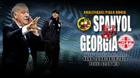 Spanyol vs Georgia: Menjawab Kritikan Del Bosque