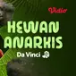 Dokumente Davinci - Hewan Anarkis tayang di Vidio (Dok. Vidio)