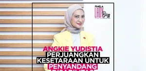 LADY BOSS: Cerita Angkie Yudistia Perjuangkan Kesetaraan untuk Penyandang Disabilitas