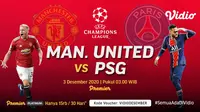 Laga Manchester United vs PSG di Liga Champions, Kamis (3/12/2020) pukul 03.00 WIB dapat disaksikan melalui platform Vidio. (Dok. Vidio)