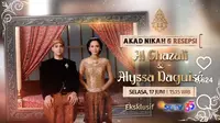 Akad Nikah Al Ghazali - Alyssa Daguise Digelar Privat Hari Ini, Tayang Eksklusif di SCTV Selasa 17 Juni 2025