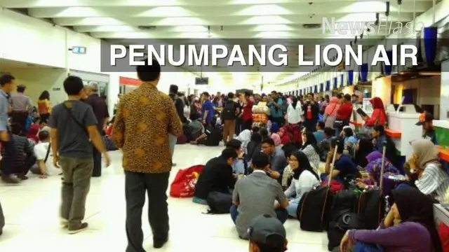 NEWS FLASH: Masalah Operasional Penyebab Lion Air Terlambat hingga 12 Jam
