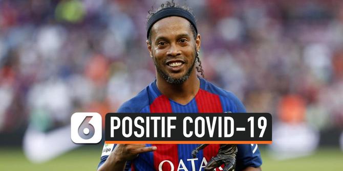 VIDEO: Ronaldinho Positif Covid-19, Bagaimana Kondisinya?