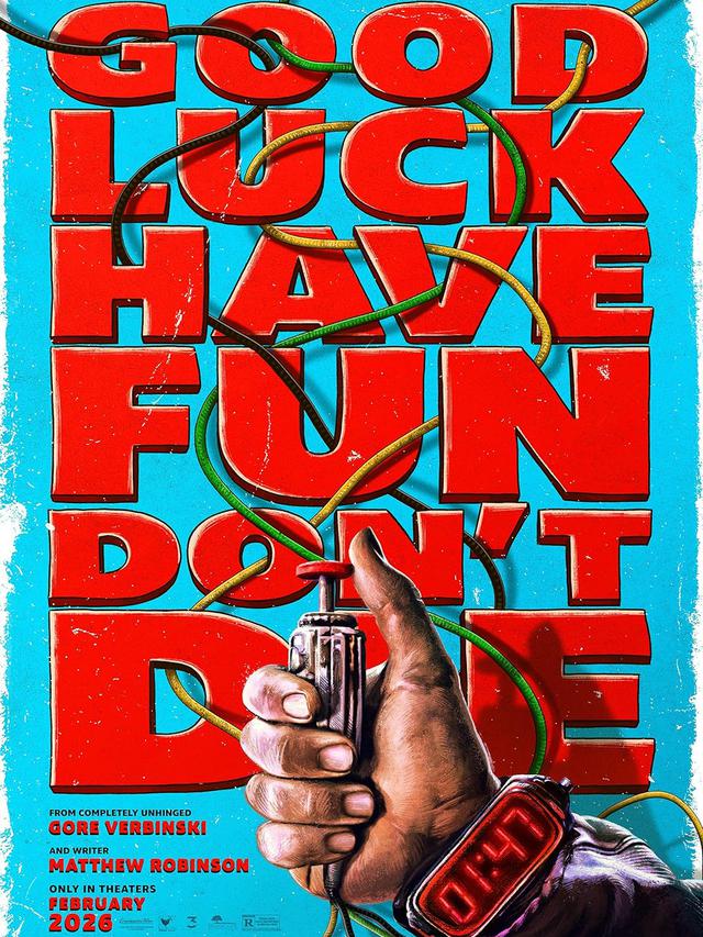 Good Luck, Have Fun, Don't Die