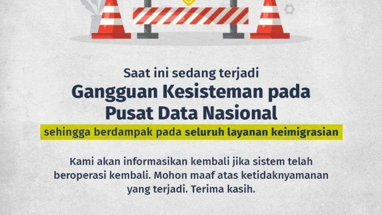 Pihak Ditjen Imigrasi juga mengumumkan adanya gangguan kesisteman pada Pusat Data Nasional (PDN). <br>