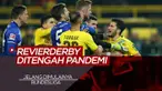Berita Video tentang Menanti Derby Borussia Dortmund Vs Schalke 04 Ditengah Pandemi COVID-19