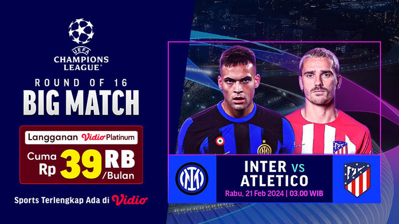 Link Streaming Inter vs Atletico Madrid
