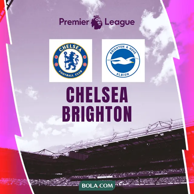 Liga Inggris - Chelsea Vs Brighton