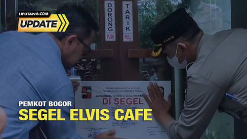 Liputan6 Update: Pemkot Bogor Segel Elvis Cafe