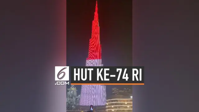 Perayaan HUT ke-74 kemerdekaan RI tak hanya dirayakan di dalam negeri. Burj Khalifa, menara tertinggi di dunia pun memoles seluruh bangunannya berwarna merah putih.