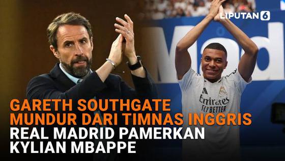 Gareth Southgate Mundur dari Timnas Inggris, Real Madrid Pamerkan Kylian Mbappe