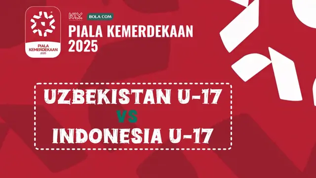 Timnas Uzbekistan U-17 Vs Timnas Indonesia U-17 di Piala Kemerdekaan.