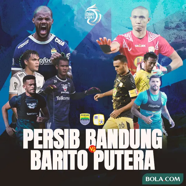 Liga 1 - Duel Antarlini - Persib Bandung Vs Barito Putera