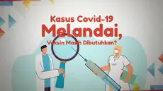 Vaksin Covid-19 dan Vaksin booster berkontribusi besar dalam mengendalikan penyebaran Covid-19 di dunia. Di tengah tren penurunan kasus penyakit akibat virus Corona ini, apakah vaksinasi masih harus dilakukan?