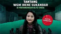 Ayo unjuk kebolehan kelihaian bermain catur Anda dan tantang GM Irene Sukandar untuk dapatkan uang total Rp100 juta. (dok. Vidio)