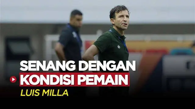 VIDEO: Jelang Lawan Barito Putera, Luis Milla Senang dengan Kondisi Pemain Persib Bandung