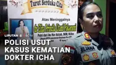 Polisi mendalami kasus kematian dokter Icha yang diduga dipicu depresi berat setelah mengalami intimidasi dari tiga anggota DPRD. Petugas akan meminta keterangan sejumlah tenaga medis yang bertugas bersama dokter Icha saat kejadian.
