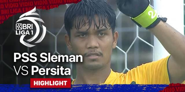 VIDEO: Highlights BRI Liga  1, PSS Sleman Bermain Imbang Tanpa Gol Melawan Persita Tangerang