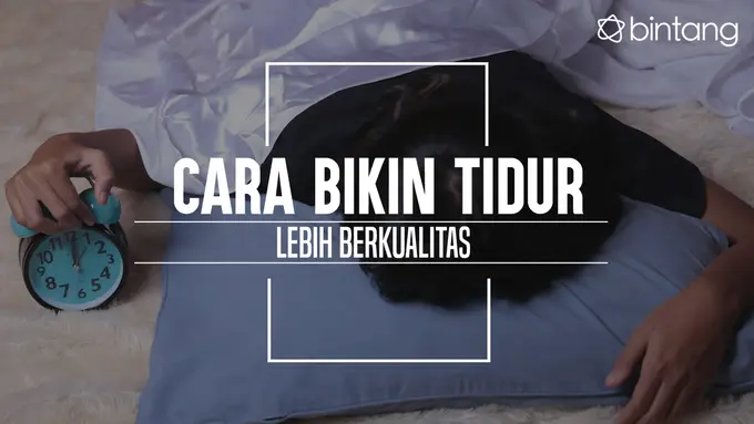 Ini cara bikin tidurmu lebih berkualitas. (Foto: Deki Prayoga, Digital Imaging: Nurman Abdul Hakim/Bintang.com)