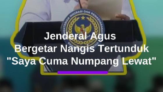 Momen Suara Jenderal Agus Bergetar Tahan Tangis Hingga Tertunduk: Saya Cuma Numpang Lewat