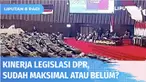 Selama tahun 2022, kinerja DPR RI dinilai belum berada pada standar ideal. Forum Masyarakat Peduli Parlemen Indonesia atau Formappi mengkritisi kinerja Legislasi DPR yang baru mengesahkan 3 dari 40 RUU dalam Prolegnas Prioritas 2022.