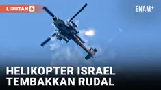 HELIKOPTER ISRAEL TERLIHAT TEMBAKKAN RUDAL DI ATAS WILAYAH PERBATASAN DENGAN LEBANON