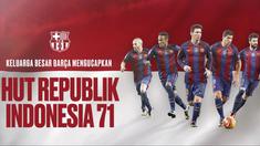 Video klub raksasa asal Spanyol, Barcelona mengucapkan secara resmi selamat ulang tahun untuk Republik Indonesia yang ke-71.