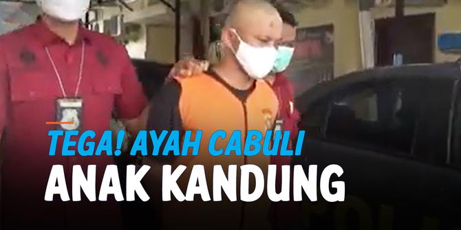 VIDEO: Biadab! Ayah Tega Cabuli Anak Kandungnya Sendiri