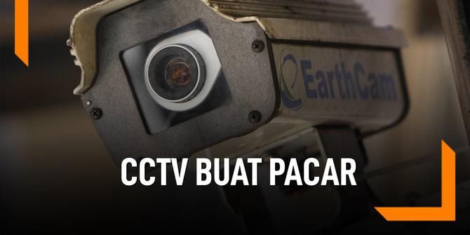 VIDEO: Posesif Berlebih, Pria Ini Pantau Pacar Lewat CCTV