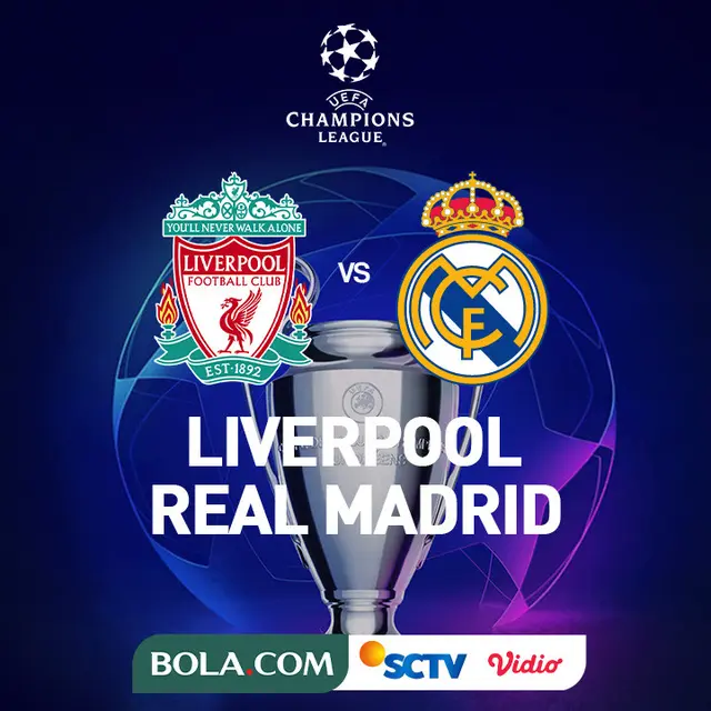 Liga Champions - Liverpool Vs Real Madrid