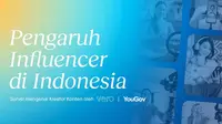 Pengaruh Influencer di Indonesia. (dok. Vero dan YouGov)