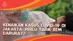 Angka kasus positif harian Covid-19 di Indonesia terus meningkat. Lonjakan dari hari ke hari pun semakin tinggi, apakah ini saatnya pemerintah untuk menarik rem darurat?