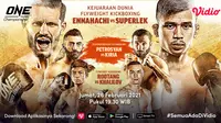 Live streaming ONE Championship: Fists of Fury, Jumat (26/2/2021) pukul 19.30 WIB dapat disaksikan melalui platform Vidio. (Dok. Vidio)