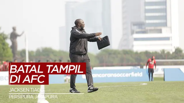 VIDEO: Tanggapan Jacksen Tiago Usai Persipura Jayapura Batal Tampil di AFC