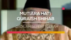 Bagai lebah artinya, tak makan kecuali yang baik, tidak mengeluarkan, kecuali yang baik. Apabila hinggap di suatu tempat, ia tidak merusak.