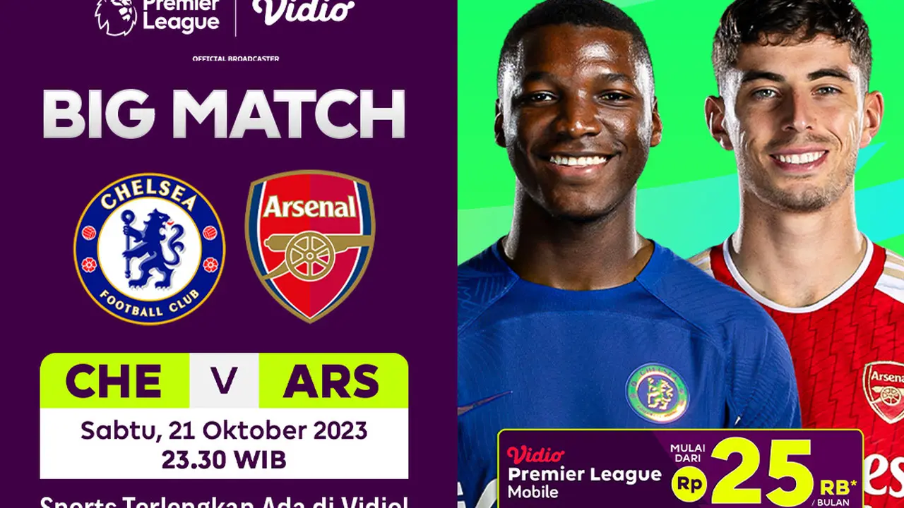 Streaming Premier League Big Match 23/24: Chelsea vs Arsenal