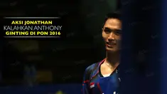 Video aksi Jonatan Christie yang bersusah payah mengalahkan Anthony Ginting pada Semifinal Bulutangkis Tunggal Putra PON 2016