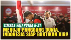 Timnas Voli Putra U-21 Indonesia resmi dilepas PBVSI untuk tampil di Kejuaraan Dunia Voli Putra U-21 2025. Dengan persiapan yang matang, skuad muda Merah Putih membawa semangat tinggi untuk menghadapi lawan-lawan tangguh di panggung internasional.