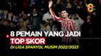 Berita Motion grafis 8 top skorer di Liga Spanyol musim 2022/2023. Nama bomber milik Atletico Madrid, Alvaro Morata, termasuk ke dalam daftarnya.