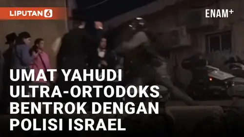 VIDEO: Kembali Tolak Perintah Wamil, Umat Yahudi Ultra-Ortodoks Bentrok dengan Polisi Israel