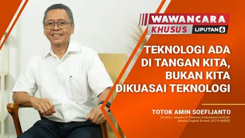 VIDEO: Totok Amin Soefijanto: Kalau Ada Teknologi Manusia Tak Diperlukan, Itu Paradigma yang Salah