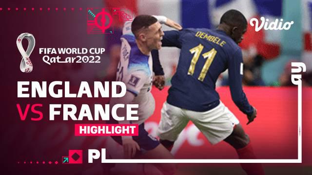 Berita video highlights Piala Dunia 2022 pertandingan antara Inggris melawan Prancis di babak perempat final Piala Dunia 2022, Minggu (11/12/2020).